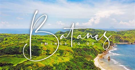 Things to Do in Province of Batanes .